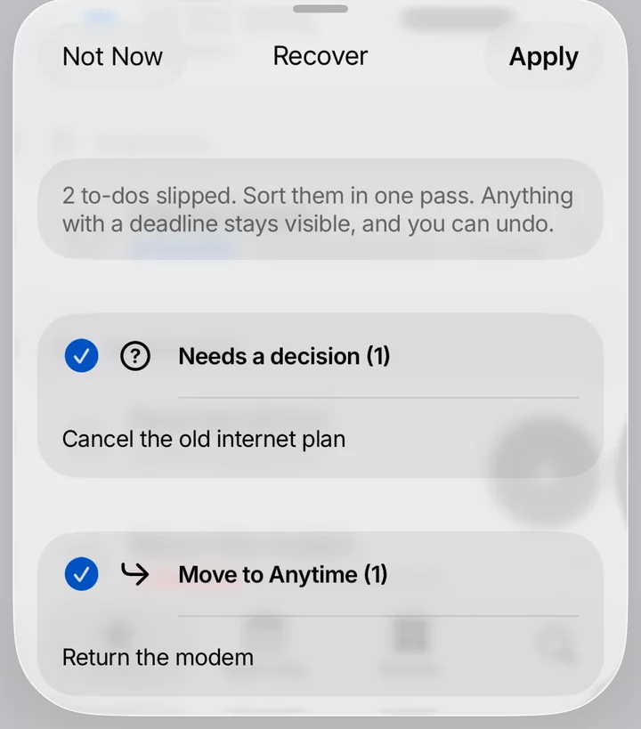The Recover sheet: 2 to-dos slipped, sorted into Needs a decision and Move to Anytime